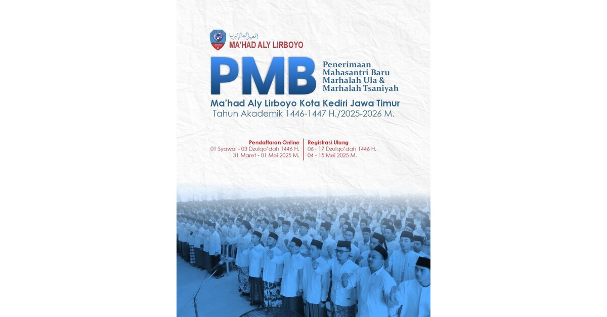 PENERIMAAN MAHASANTRI BARU (PMB) MA’HAD ALY LIRBOYO 2025
