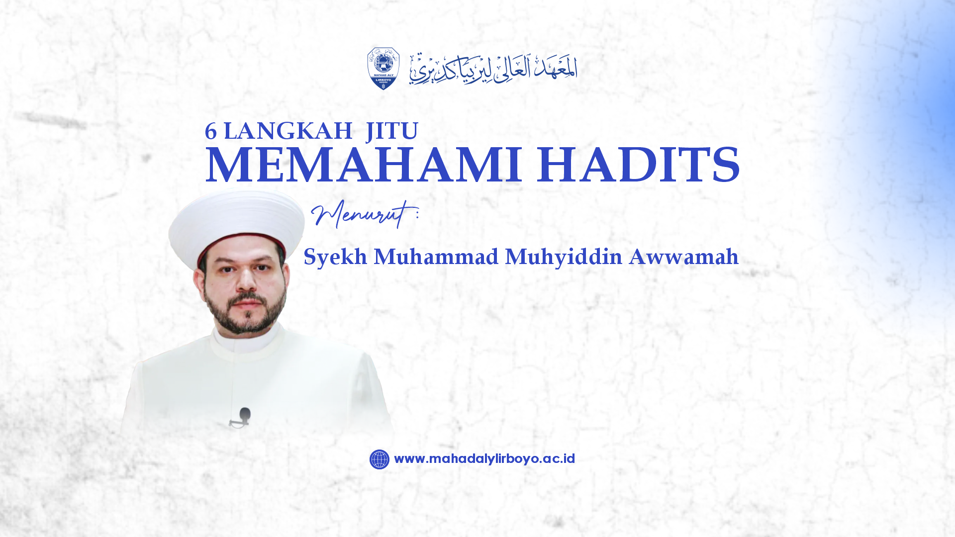 6 Langkah Jitu Memahami Hadits Menurut Syekh Muhammad Muhyiddin Awwamah