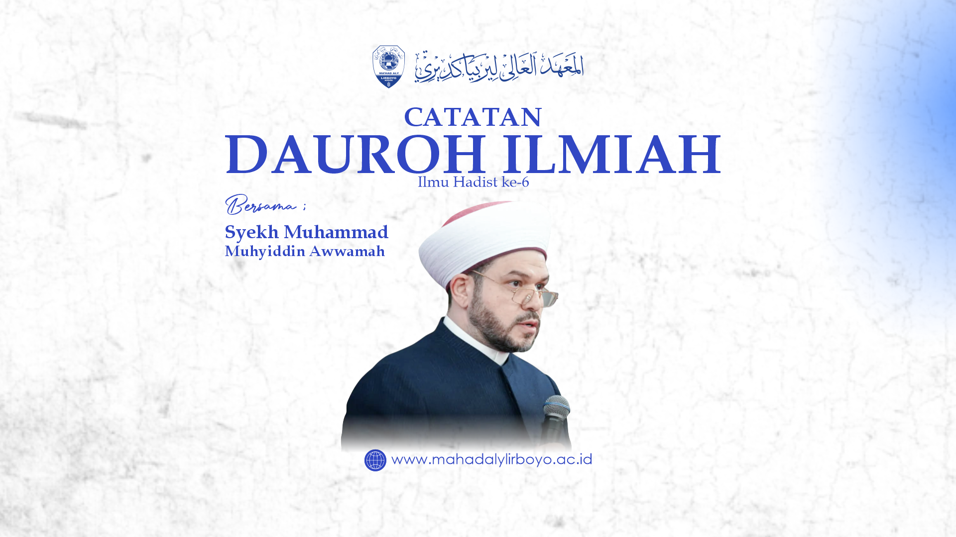 Daurah Ilmiah Ilmu Hadis Aswaja Bersama Syekh Dr. Muhyiddin Awwamah (6): Klasifikasi dan Macam Hadis