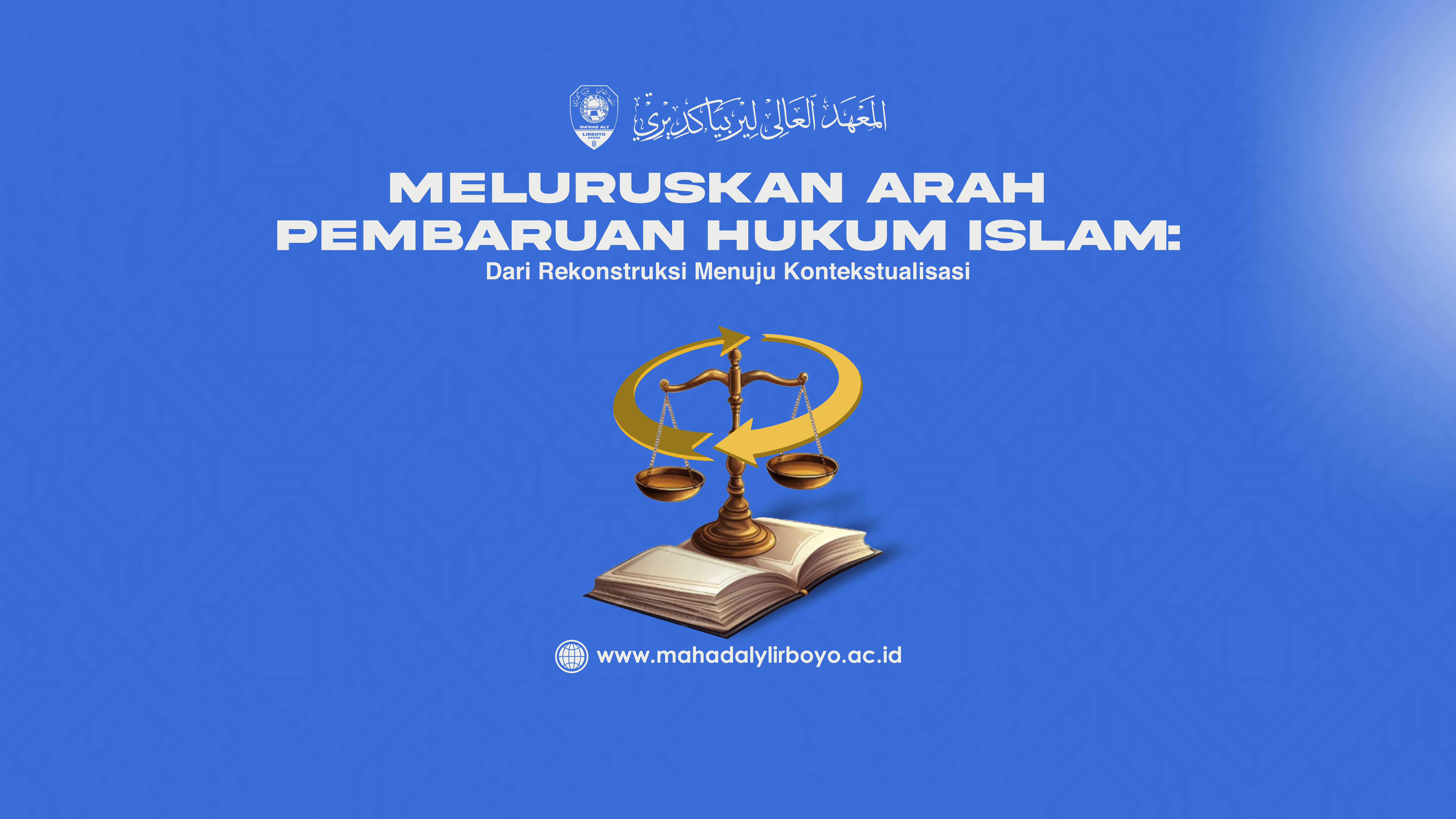Meluruskan Arah Pembaruan Hukum Islam: Dari Rekonstruksi Menuju Kontekstualisasi