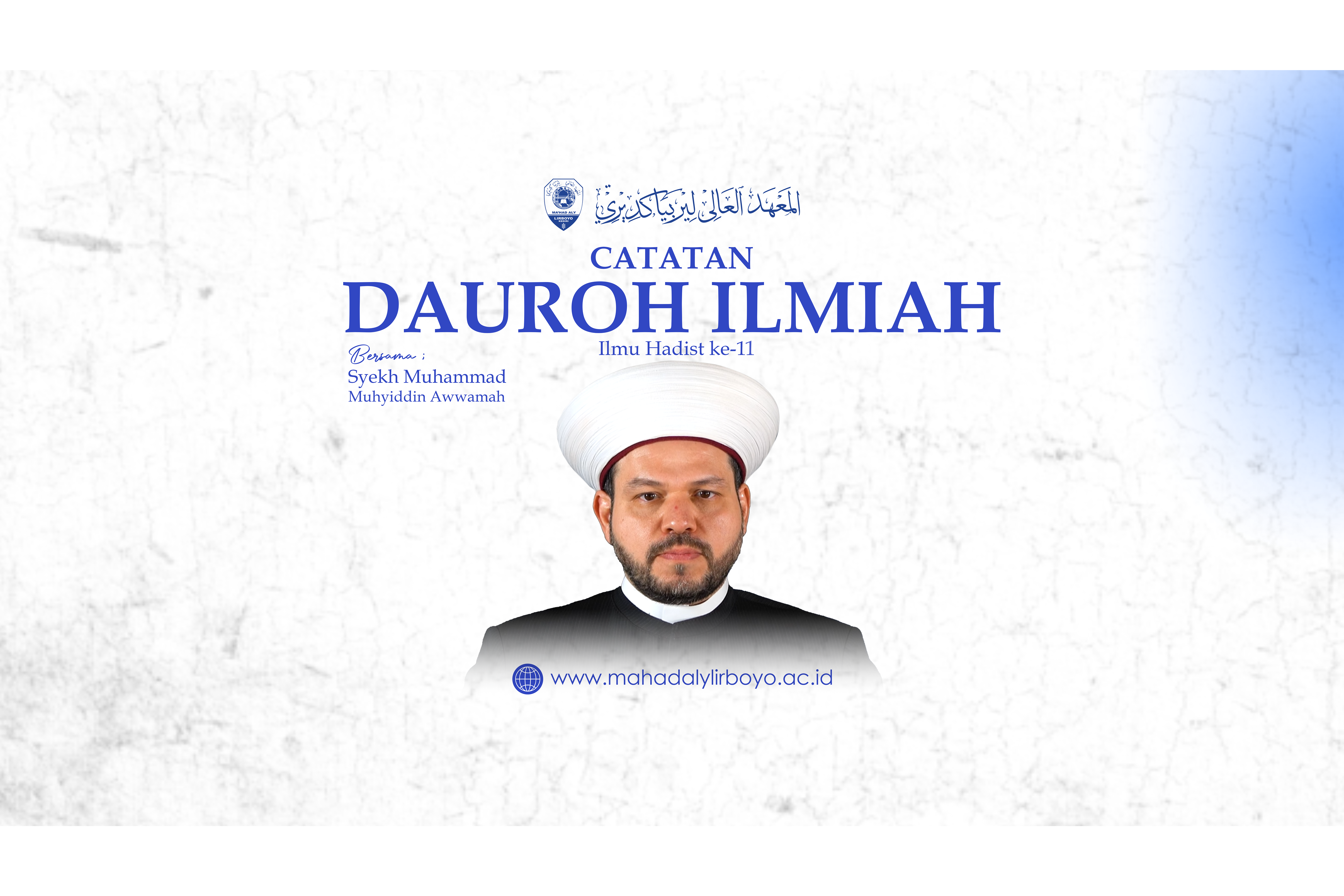 Daurah Ilmiah Ilmu Hadis Aswaja Bersama Syekh Dr. Muhyiddin Awwamah (11): Hadis Fardu, Musnad, dan Metode I’tibar