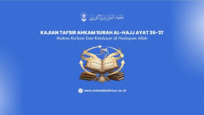 Kajian Tafsir Ahkam Surah Al-Hajj Ayat 36–37: Makna Kurban dan Ketulusan di Hadapan Allah
