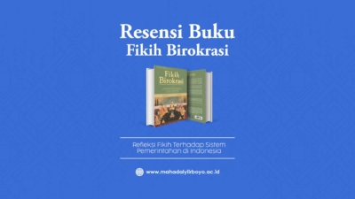 Fikih Birokrasi: Ketika Turats Membaca Ulang Tata Kelola Pemerintahan Modern