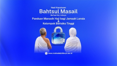 Hasil Bahtsul Masail Ma’had Aly: Panduan Manasik Haji bagi Jamaah Lansia dan Kelompok Berisiko Tinggi