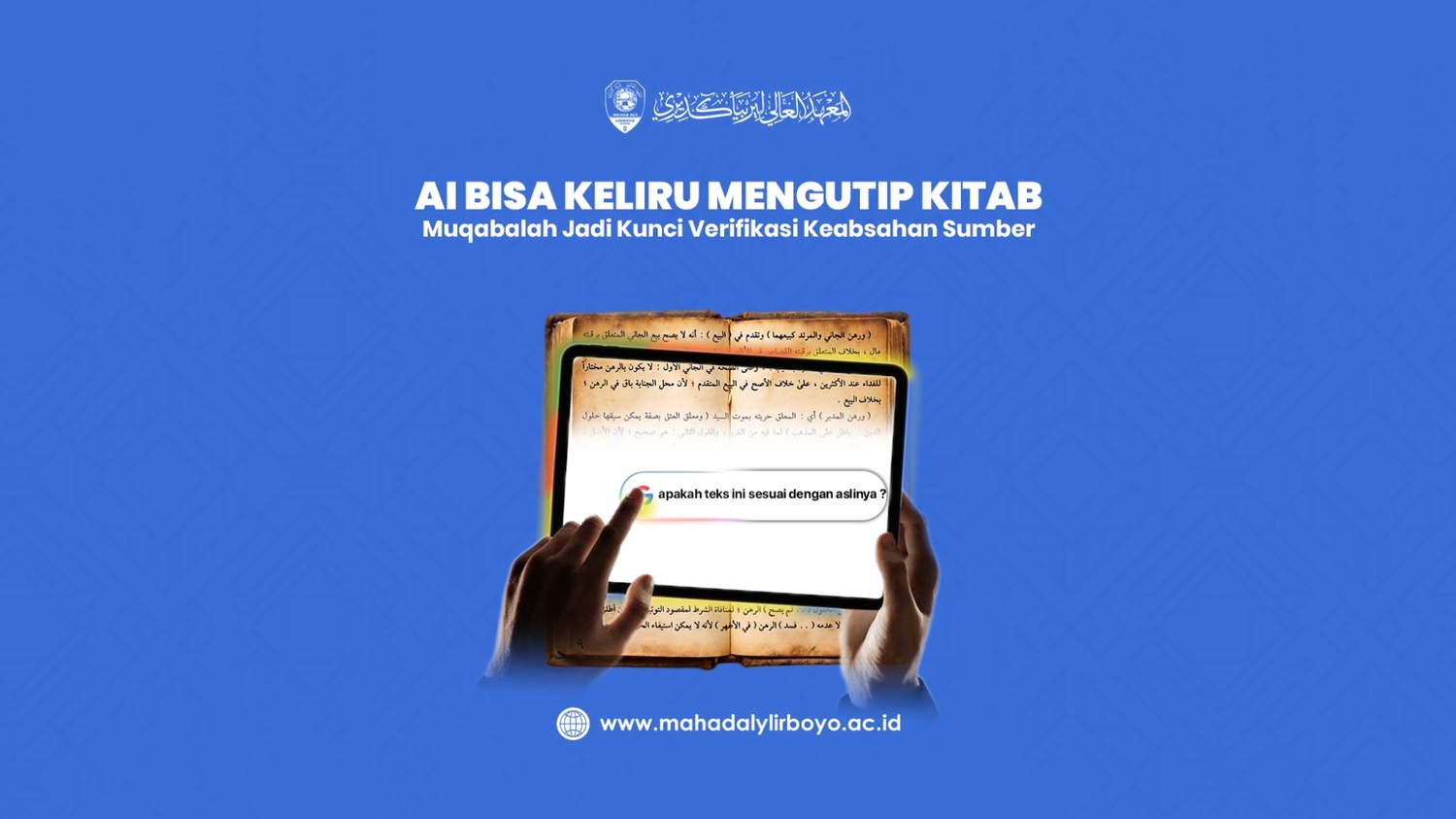 AI Bisa Keliru Mengutip Kitab, Muqabalah Jadi Kunci Verifikasi Keabsahan Sumber