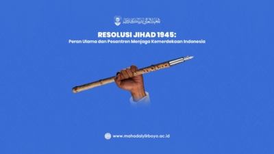 Resolusi Jihad 1945: Refleksi Peran Ulama dan Pesantren dalam Menjaga Kemerdekaan Indonesia