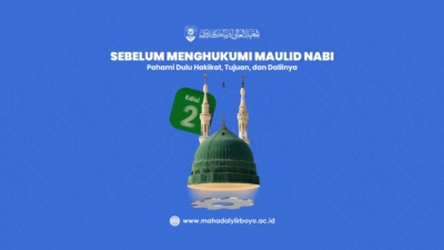 Sebelum Menghukumi Maulid Nabi, Pahami Dulu Hakikat, Tujuan, dan Dalilnya (2)